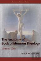 The Anatomy Of Book Of Mormon Theology