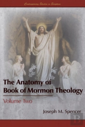 The Anatomy Of Book Of Mormon Theology