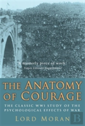 The Anatomy Of Courage