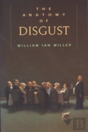 The Anatomy Of Disgust