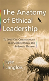 The Anatomy Of Ethical Leadership