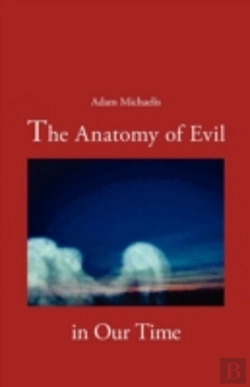 Bertrand.pt - The Anatomy Of Evil In Our Time