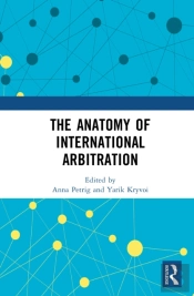 The Anatomy Of International Arbitration