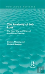 The Anatomy Of Job Loss (Routledge Revivals)