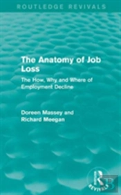 The Anatomy Of Job Loss (Routledge Revivals)