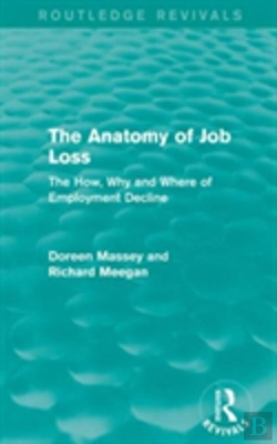 Bertrand.pt - The Anatomy Of Job Loss (Routledge Revivals)