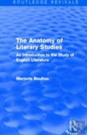 The Anatomy Of Literary Studies (Routledge Revivals)
