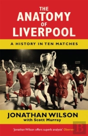 The Anatomy Of Liverpool
