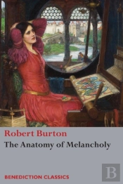 The Anatomy Of Melancholy