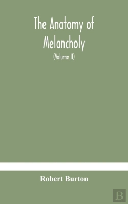 Bertrand.pt - The Anatomy Of Melancholy, What It Is, W