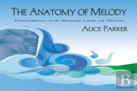 The Anatomy Of Melody