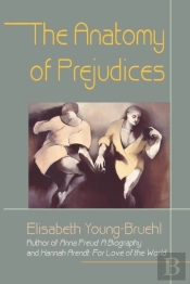 The Anatomy Of Prejudices