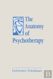 The Anatomy Of Psychotherapy
