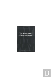 The Anatomy Of Public Opinion