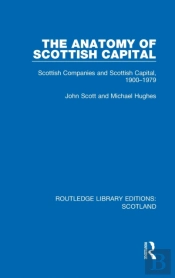 The Anatomy Of Scottish Capital