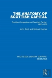 The Anatomy Of Scottish Capital