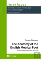 The Anatomy Of The English Metrical Foot
