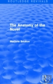 The Anatomy Of The Novel (Routledge Revivals)