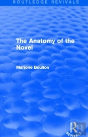 The Anatomy Of The Novel (Routledge Revivals)