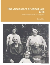 The Ancestors Of Janet Lee Ellis: A Thou