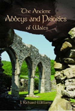 Bertrand.pt - The Ancient Abbeys And Priories Of Wales