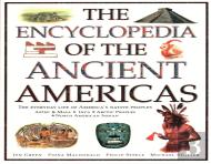 The Ancient Americas, The Encyclopedia Of