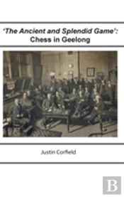 'The Ancient And Splendid Game'