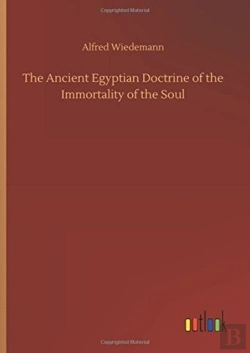 Bertrand.pt - The Ancient Egyptian Doctrine Of The Immortality Of The Soul