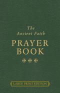 The Ancient Faith Prayer Book