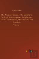 The Ancient History Of The Egyptians, Carthaginians, Assyrians, Babylonians, Medes And Persians, Macedonians And Grecians