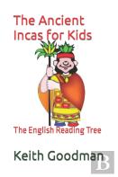 The Ancient Incas For Kids