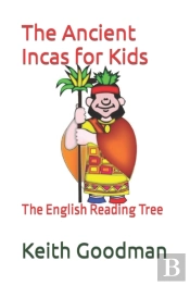 The Ancient Incas For Kids