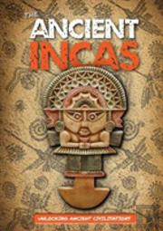 The Ancient Incas