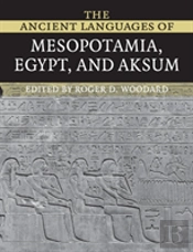 The Ancient Languages Of Mesopotamia, Egypt And Aksum