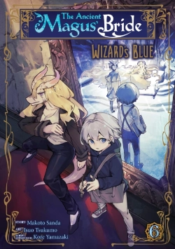 Bertrand.pt - The Ancient Magus' Bride: Wizard'S Blue Vol. 6
