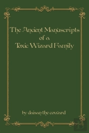 The Ancient Manuscripts Of A Toxic Wizar