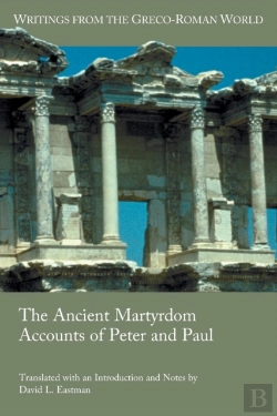 Bertrand.pt - The Ancient Martyrdom Accounts Of Peter And Paul