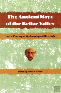Bertrand.pt - The Ancient Maya Of The Belize Valley