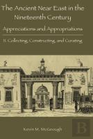 The Ancient Near East In The Nineteenth Century