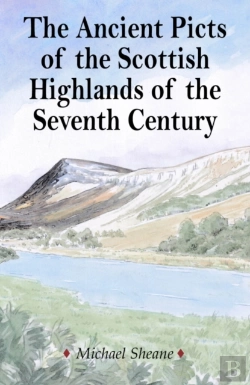 Bertrand.pt - The Ancient Picts Of The Scottish Highlands Of The Seventh Century