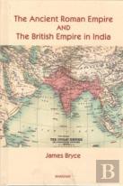 The Ancient Roman Empire And The British Empire In India
