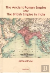 The Ancient Roman Empire And The British Empire In India