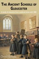 The Ancient Schools Of Gloucester