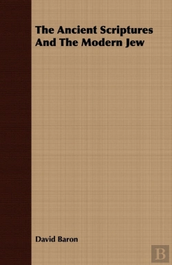 Bertrand.pt - The Ancient Scriptures And The Modern Jew