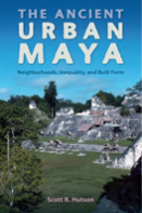 The Ancient Urban Maya