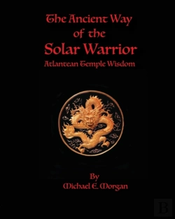 Bertrand.pt - The Ancient Way Of The Solar Warrior, Atlantean Temple Wisdom
