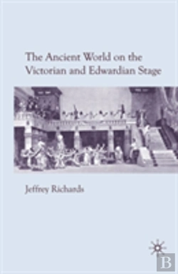 Bertrand.pt - The Ancient World On The Victorian And Edwardian Stage