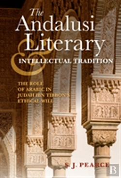 Bertrand.pt - The Andalusi Literary And Intellectual Tradition