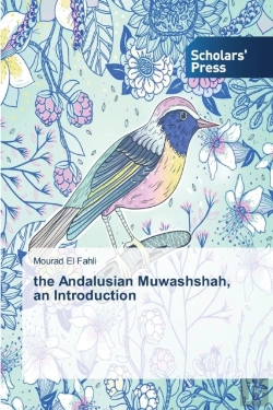 Bertrand.pt - The Andalusian Muwashshah, An Introduction