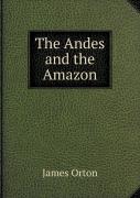 The Andes And The Amazon